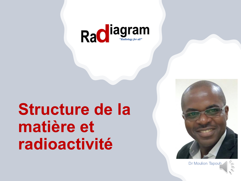 101 Structure de la matière et radioactivité